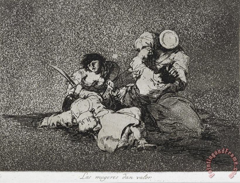 Francisco De Goya The Women Give Courage (las Mugeres Dan Valor) From The Series The Disasters of War (los Desastres D... Art Print