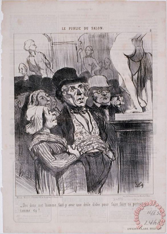 Honore Daumier Le Public Du Salon Dis Donc, Not'homme, Faut Y... Art Painting