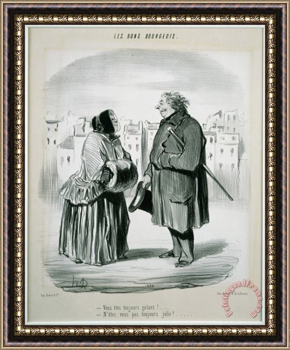 Honore Daumier Les Bons Bourgeois Vous Etes Toujours Galant! Framed Print