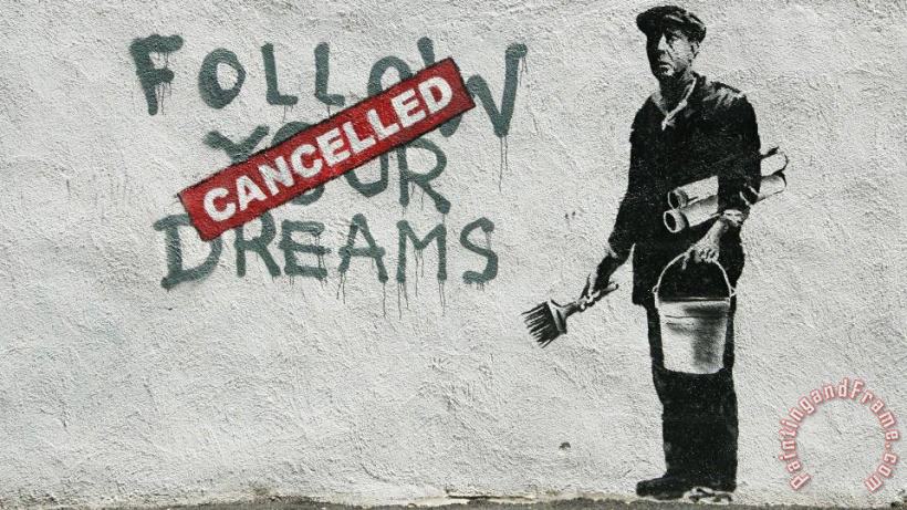 Banksy Follow Your Dreams Art Painting