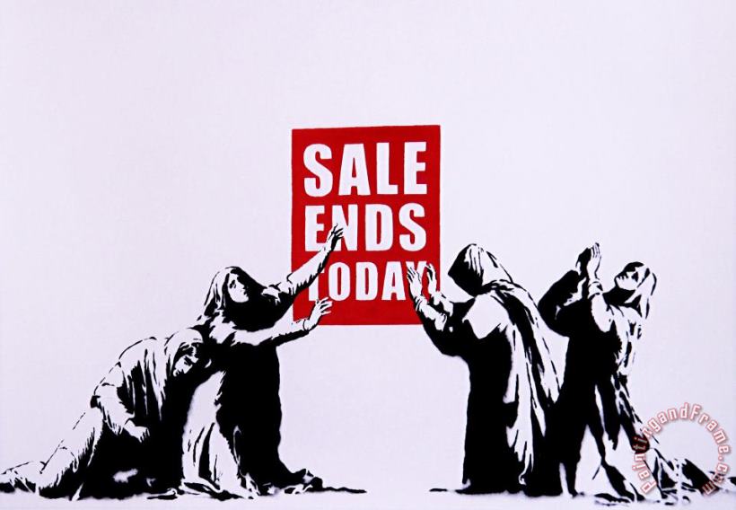 Sale Ends Today painting - Banksy Sale Ends Today Art Print