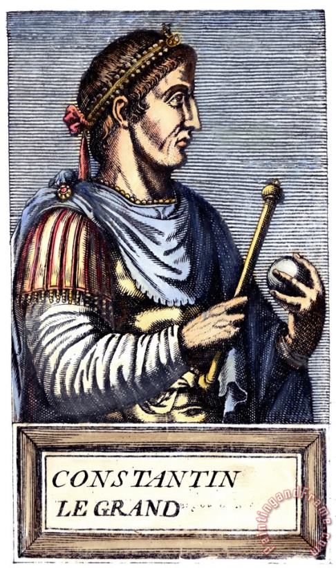 CONSTANTINE I (d. 337) painting - Others CONSTANTINE I (d. 337) Art Print