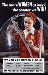 Others World War II 1939-1945 The More Women At Work The Sooner We Win American Poster Showing A Woman
