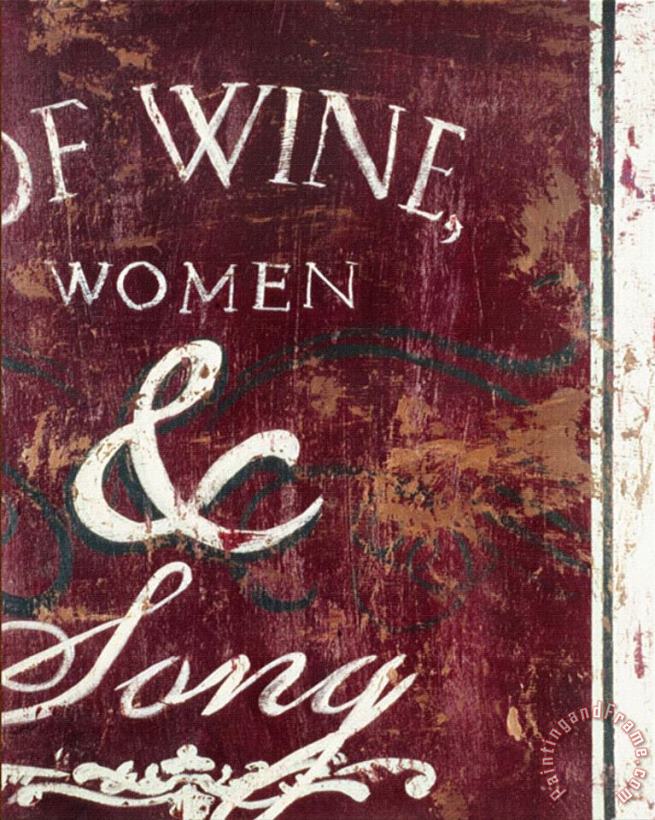 Of Wine Women Song painting - Rodney White Of Wine Women Song Art Print