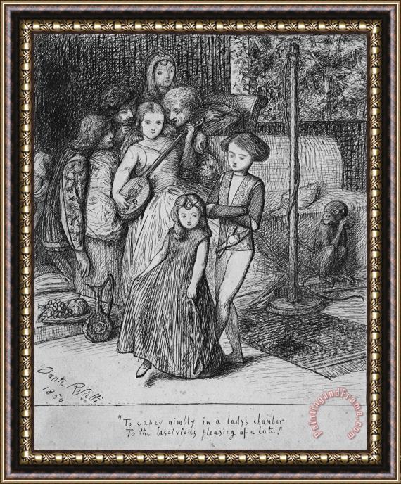 Dante Gabriel Rossetti To Caper Nimbly in a Lady's Chamber to The Lascivious Pleasing of a Lute Framed Print
