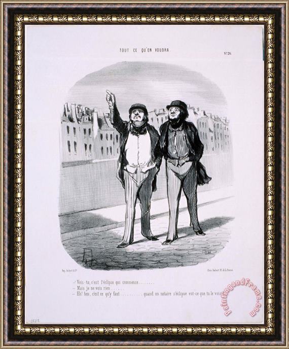 Honore Daumier Tout Ce Qu'on Voudra Vois Tu, C'est L'eclipse Qui Commence... Framed Print
