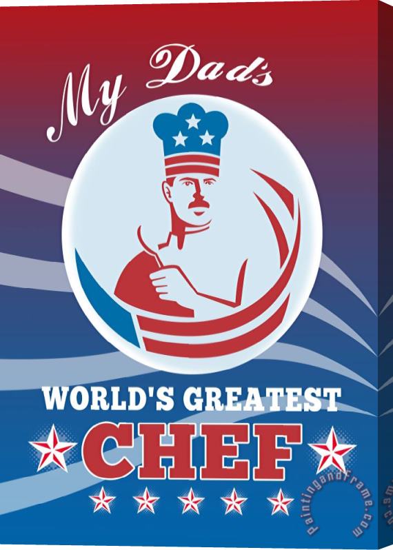 Collection 10 World's Greatest Dad Chef Greeting Card Poster Stretched Canvas Painting / Canvas Art