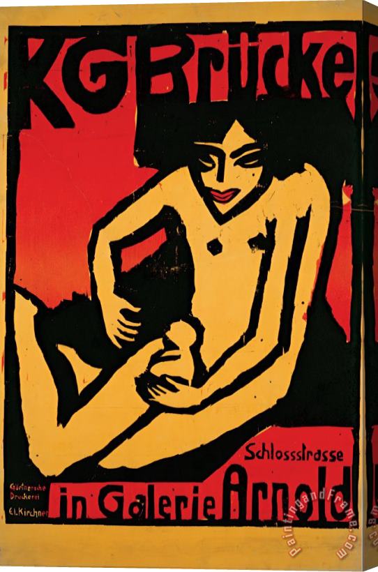 Ernst Ludwig Kirchner Poster for The Exhibition for The Artists' Group Die Brucke at The Arnold Gallery Dresden Stretched Canvas Painting / Canvas Art