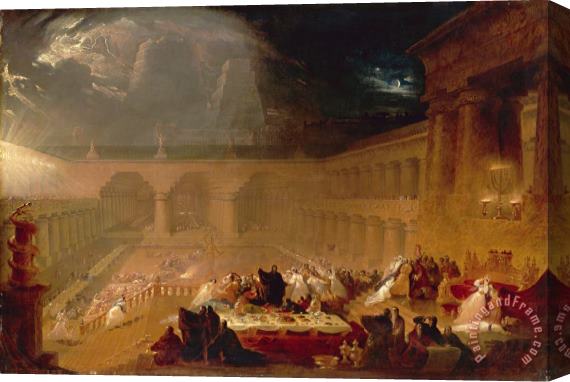 John Martin Belshazzar's Feast Stretched Canvas Painting / Canvas Art