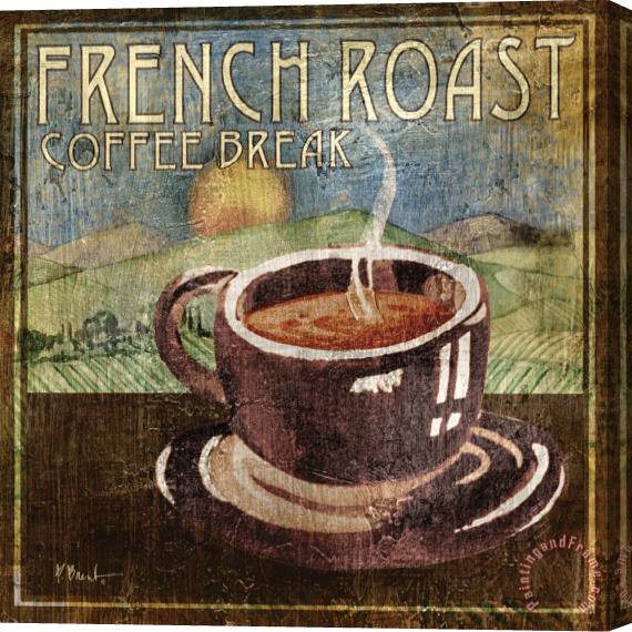 Paul Brent French Roast Stretched Canvas Print / Canvas Art
